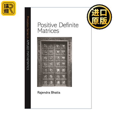 英文版 Positive Definite Matrices 正定矩阵 数学 Rajendra Bhatia 英文原版