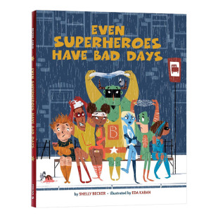 一天 Have 英文原版 Becker Shelly 超级英雄也有糟糕 Days Bad Superheroes Even