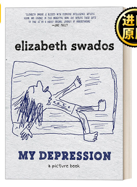 My Depression 我的抑郁症 图文随笔集 抑郁症患者的自述 治愈 Elizabeth Swados