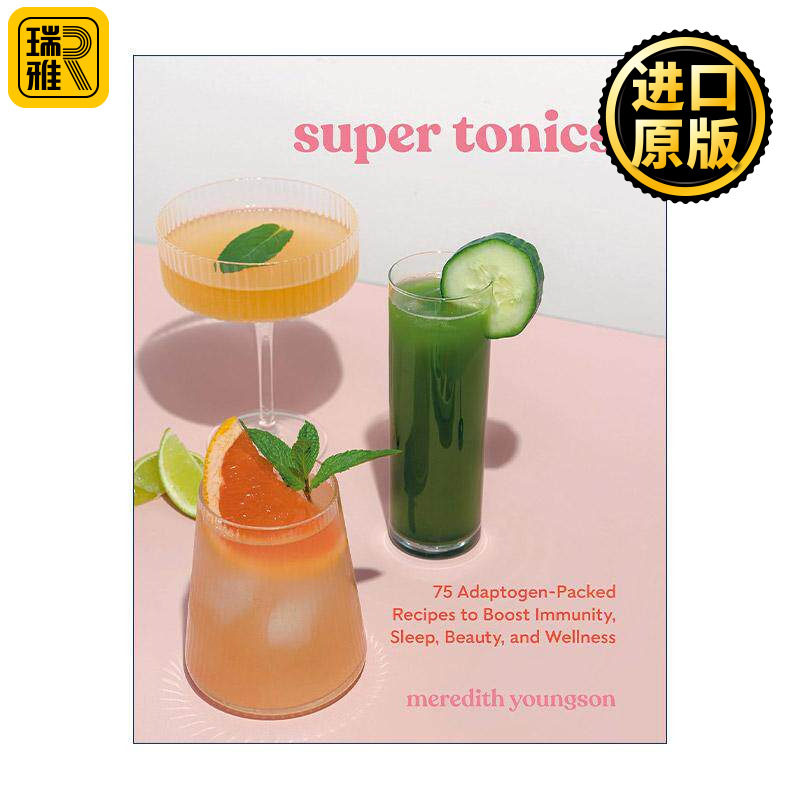 英文原版 Super Tonics 超级滋补品 75个健康美味食谱 提高免疫力 改善睡眠 美容 Meredith Youngson 英文版 进口英语原版书籍