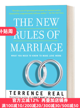 The New Rules of Marriage: What You Need to Know to Make Love Work婚姻的新规则:你需要知道什么才能使爱情有效Terrence Real