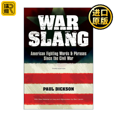 War Slang 战争俚语 美国内战以来的战争词汇和短语 第三版 Paul Dickson