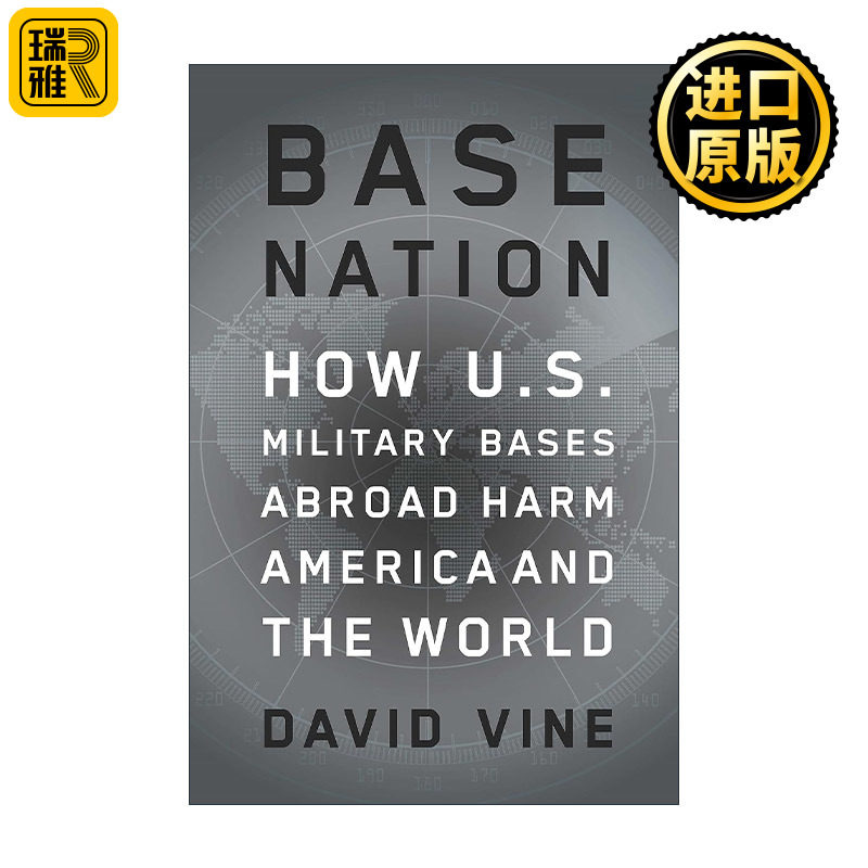 Base Nation 美国海外军事基地 它们如何危害全世界 精装