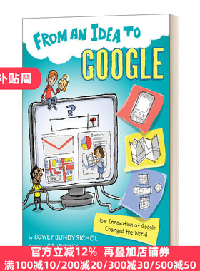 从谷歌想到的点子 英文原版 From an Idea to Google 儿童科普读本系列 英文版 Lowey Bundy Sichol 进口英语原版书籍