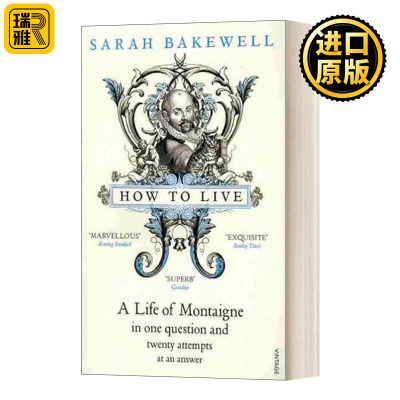 How to Live 阅读蒙田 是为了生活 萨拉·贝克韦尔 Sarah Bakewell