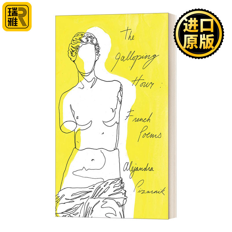 The Galloping Hour: French Poems时光飞逝 英法双语诗歌 阿莱杭德娜 英文原版
