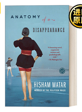 Anatomy of a Disappearance 失踪剖析 Hisham Matar 英文原版