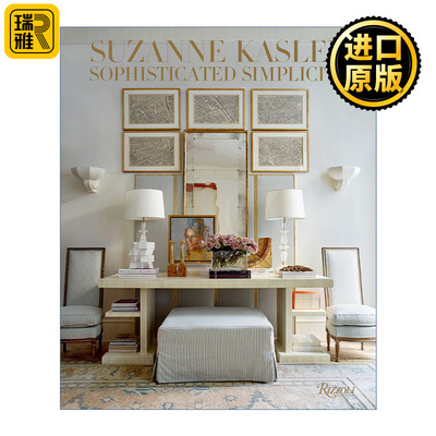 英文原版 Suzanne Kasler: Sophisticated Simplicity