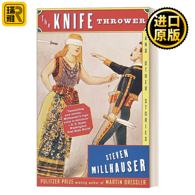 The Knife Thrower and Other Stories Steven Millhauser文集书籍