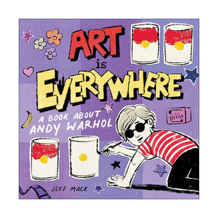 英文原版 Art Is Everywhere 艺术无处不在 关于安迪霍沃尔 精装图画书 英文版 进口英语原版书籍