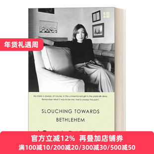 Slouching Towards Bethlehem 向伯利恒跋涉 琼·狄迪恩 Joan Didion