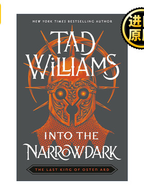Into the Narrowdark (Last King of Osten Ard Book 3) 最后的君王 卷三 黑暗洞穴 回忆，悲伤与荆棘作者Tad Williams