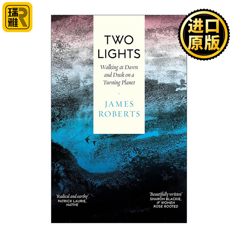 英文原版 Two Lights 两束光 在晨昏漫步之间探索失落与重生 James Roberts 自然写作 旅行纪实 生态文学 英文版 进口英语原版书籍