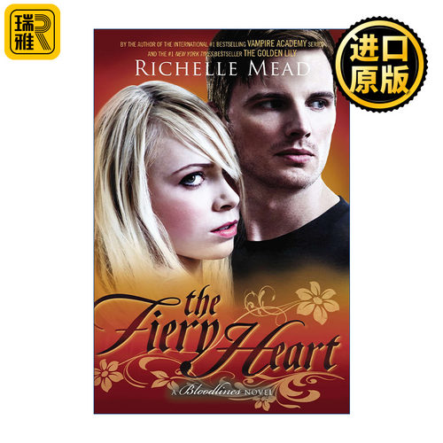 The Fiery Heart (Bloodlines 04) 炙热之心 血族系列4 青少年奇幻小说 吸血鬼学院作者Richelle Mead