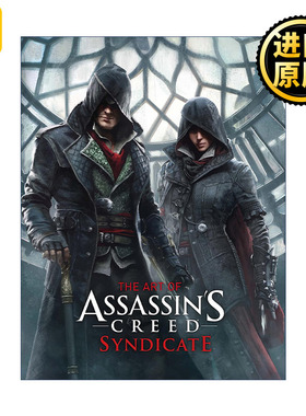 正版 The Art of Assassins Creed Syndicate 刺客信条：枭雄 育碧官方游戏艺术设定集 英文原版 进口英语书籍