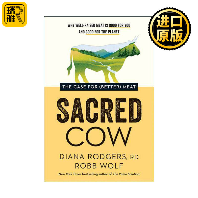 Sacred Cow 神圣的牛 更好的肉类案例 饲养优质肉类 营养学家Diana Rodgers 精装