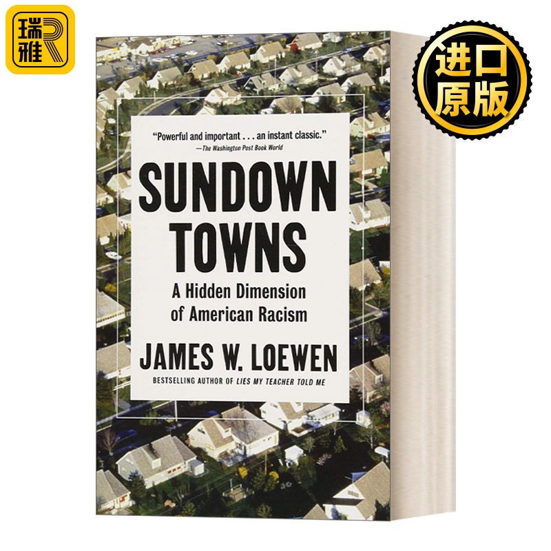 Sundown Towns: A Hidden Dimension of American Racism 日落之镇:美国种族主义的隐秘向度 James W. Loewen詹姆斯·洛温