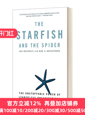 The Starfish and the Spider: the Unstoppable Power of Leaderless Organizations 海星和蜘蛛：无领导组织的不可阻挡的力量