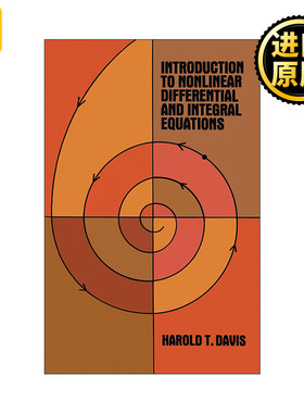 英文原版Introduction to Nonlinear Differential and Integral Equations非线性微分与积分方程导论 数学 Harold T. Davis英文版