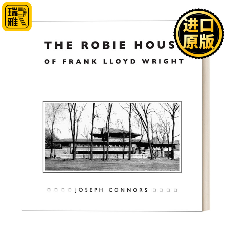 The Robie House of Frank Lloyd Wright ··