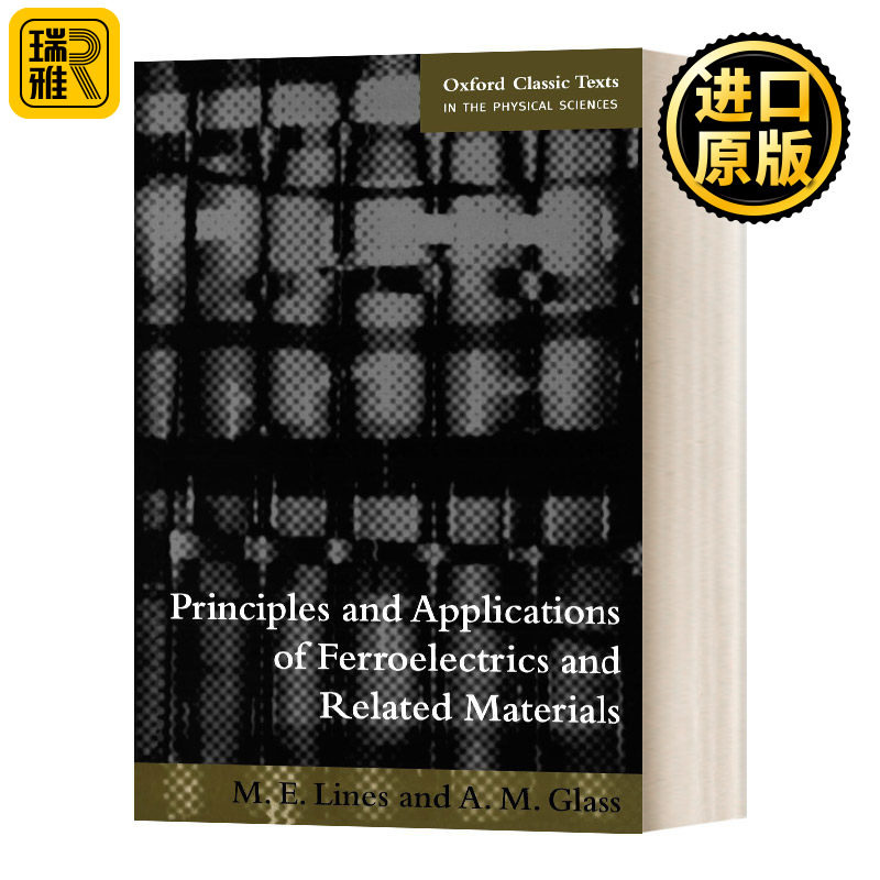 铁电体及相关材料的原理与应用 英文原版 Principles and Applications of Ferroelectrics and Related Materials 英文版