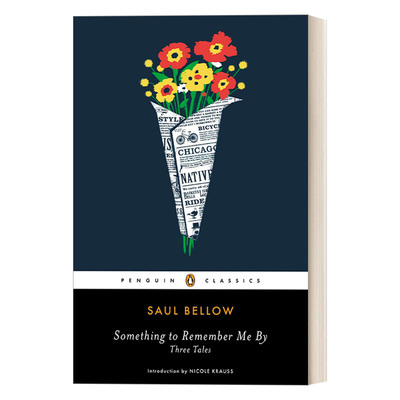 英文原版 Something to Remember Me By Three Tales 记住我这件事 三个故事 Saul Bellow索尔·贝娄 企鹅经典 英文版 进口书籍