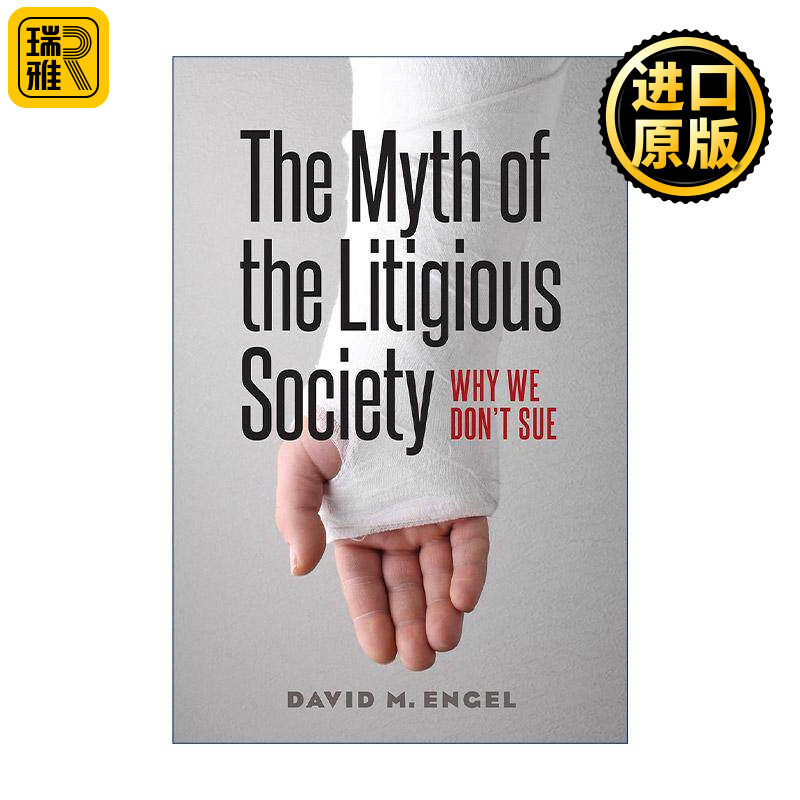 英文原版 The Myth of the Litigious Society 爱打官司社会的神话 为什么我们不起诉 法学教授David M. Engel 精装 英文版