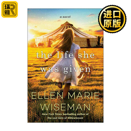 英文原版 The Life She Was Given 她被赋予的生命 家庭与坚韧女性的感人情感传奇 Ellen Marie Wiseman 英文版 进口英语原版书籍