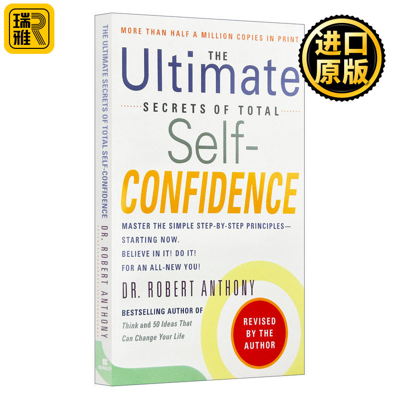 The Ultimate Secrets of Total Self-Confidence 完全自信的终极秘密 修订版 Robert Anthony
