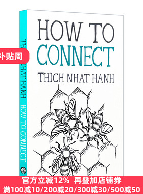 英文原版 How to Connect 如何连接 Thich Nhat Hanh 英文版 Mindfulness Essentials 进口英语原版书籍