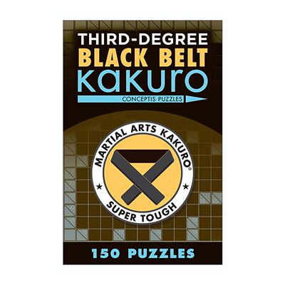 英文原版 Third-Degree Black Belt Kakuro 数和黑带三阶谜题 英文版 进口英语原版书籍