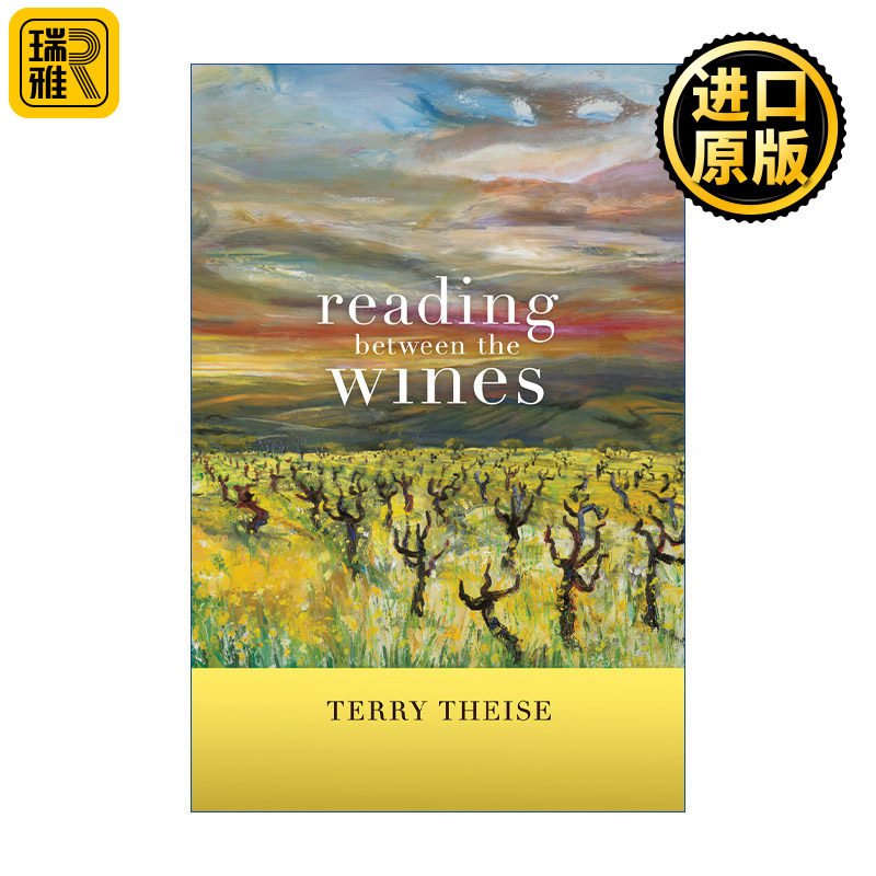 Reading between the Wines, With a New Preface 酒与酒之间 葡萄酒品鉴指南 詹姆斯·比尔德奖得主Terry Theise