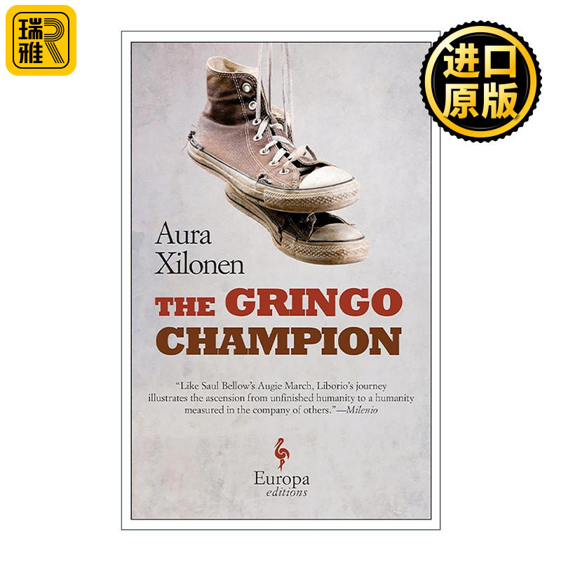 英文原版 The Gringo Champion 外国佬冠军 墨西哥作家Aura Xilonen 现实主义成长小说 拉美文学 英文版 进口英语原版书籍