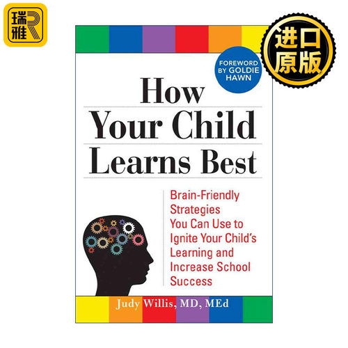 英文原版 How Your Child Learns Best 如何让你的孩子学得好 有益于大脑的学习指南 教育 Judy Willis 英文版 进口英语原版书籍