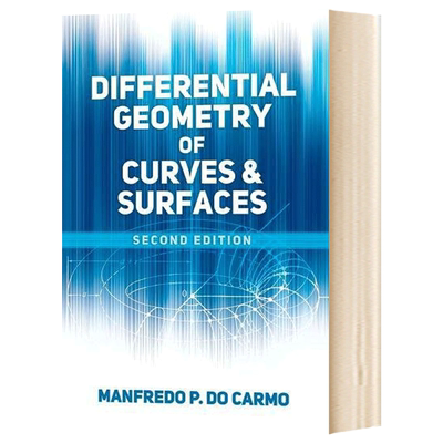 曲线与曲面的微分几何 英文原版 Differential Geometry of Curves and Surfaces 英文版 Manfredo P. do Carmo 进口原版英语书籍