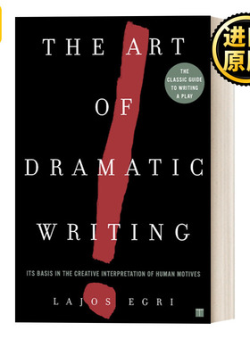 Art Of Dramatic Writing  编剧的艺术 编剧写作宝典 拉约什·埃格里