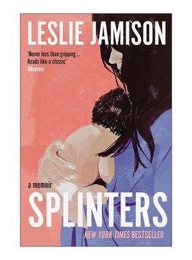 英文原版 Splinters A Memoir 碎片 莱斯莉·贾米森回忆录 英文版 进口英语原版书籍
