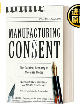 英文原版 Manufacturing Consent 制造共识 大众传媒的政治经济学 英文版 Edward S. Herman，Noam Chomsky 进口英语原版书籍
