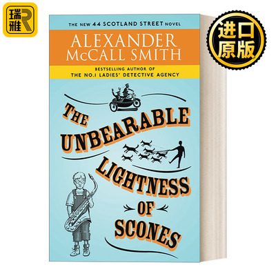 英文原版 The Unbearable Lightness of Scones 苏格兰街44号系列5 无法承受的松饼之轻Alexander McCall Smith 英文版 进口书籍