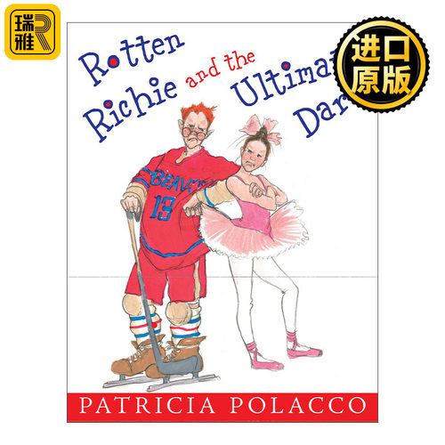 Rotten Richie and the Ultimate Dare 可恶的里奇与终极大胆 儿童绘本 凯迪克金奖名家Patricia Polacco派翠西亚·波拉蔻 精装