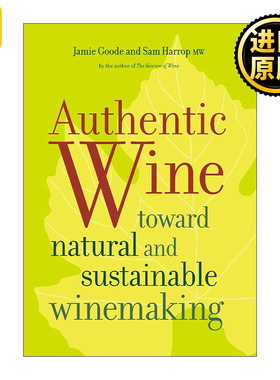 Authentic Wine 正宗葡萄酒 迈向自然与可持续的葡萄酒酿造 Jamie Goode
