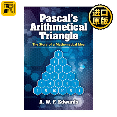 Pascal's Arithmetical Triangle 帕斯卡算术三角形 数学思想的故事 心灵的嵌齿轮作者A.W.F. Edwards爱德华兹