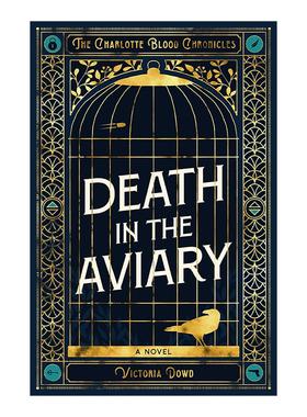 英文原版 Death in the Aviary 鸟舍之死 夏洛特之血编年史 Victoria Dowd 推理小说 英文版 进口英语原版书籍