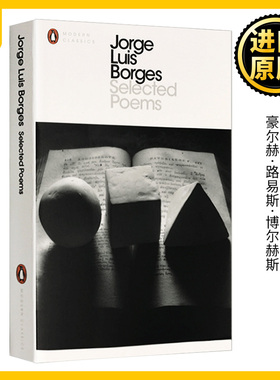 博尔赫斯诗歌选集 英文原版 Selected Poems Jorge Luis Borges布宜诺斯艾利斯激情 深沉的玫瑰 老虎的金黄 进口英语书籍