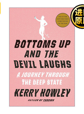Bottoms Up and the Devil Laughs 干杯，魔鬼大笑 纽约时报2023年度十大好书 传记 Kerry Howley 精装