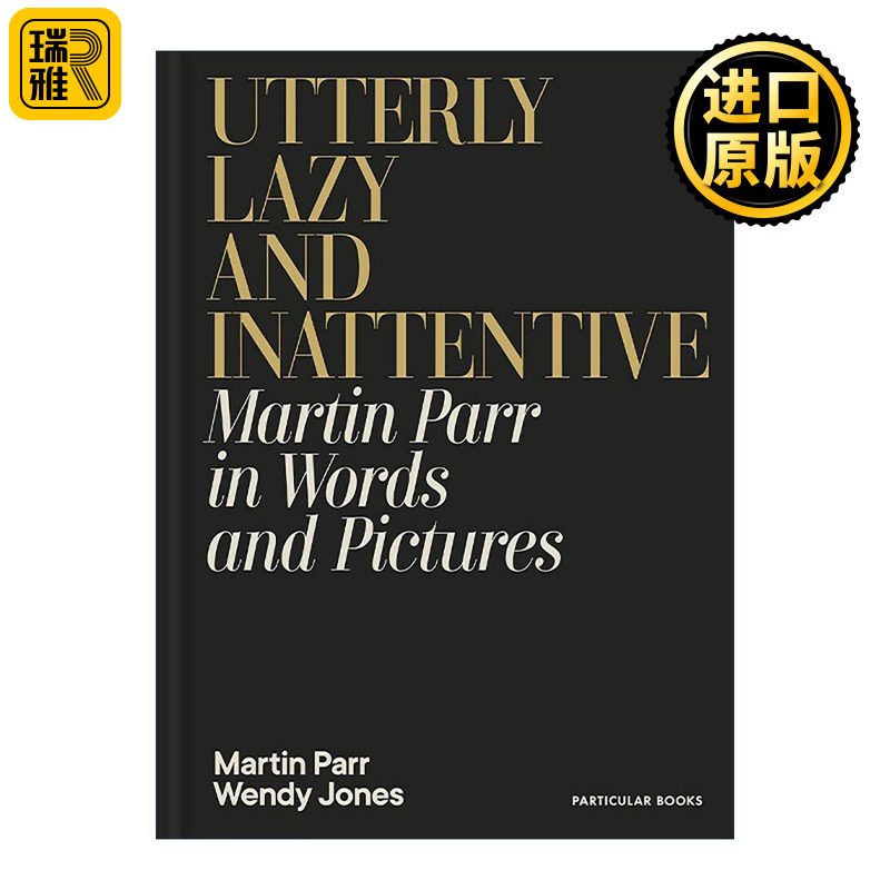 英文原版 Utterly Lazy and Inattentive 极度懒散和注意力不集中 精装摄影和散文集 马丁·帕尔 温迪·琼斯 进口英语原版书籍