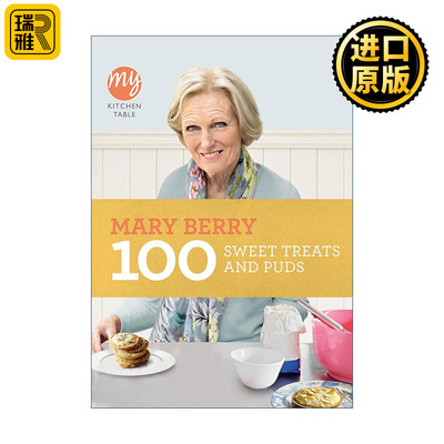 My Kitchen Table: 100 Sweet Treats & Puds 玛丽.贝瑞的餐桌 一百道甜点与布丁 英国烹饪女王Mary Berry食谱