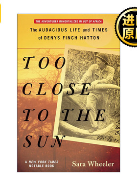 英文原版 Too Close to the Sun Sara Wheeler