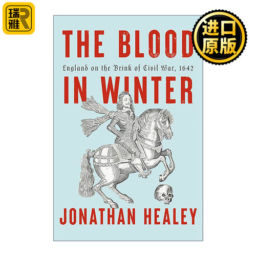 英文原版 The Blood in Winter 冬天的血 1642年内战边缘的英格兰 历史 Jonathan Healey 精装 英文版 进口英语原版书籍