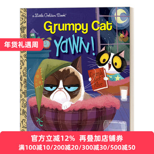 Yawn! a Grumpy Cat Bedtime Story (Grumpy Cat) (Little Golden Book) 打哈欠！不爽猫睡前故事 兰登书屋精装小金书